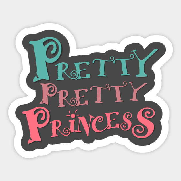 Pretty Pretty Princess Sticker by AlondraHanley